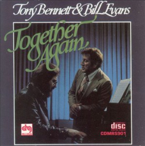 Bill Evans and Tony Bennett Together Again