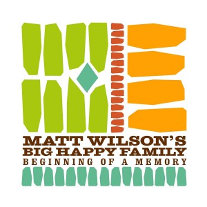 Matt Wilson Beginning of a Memory