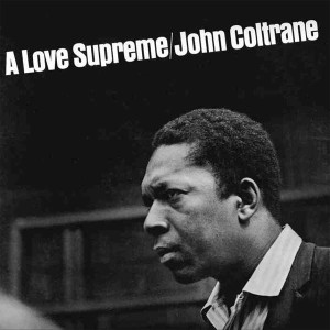 John Coltrane A Love Supreme